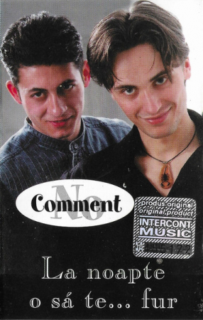 No Comment - La Noapte O Să Te... Fur , (Casetă Audio) [0]