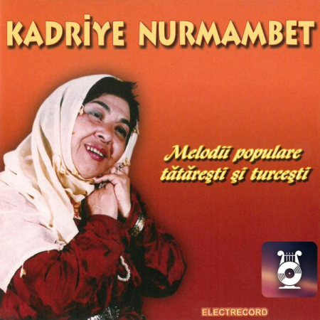 Cd-uri - Nurmambet Kadriye - Melodii Populare Tătărești Și Turcești, (CD)