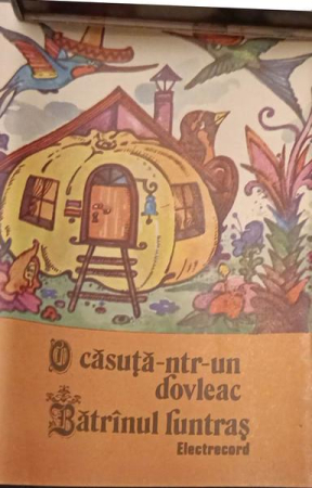 Povesti/Teatru/Non-Music - O Căsuță-ntr-un Dovleac / Bătrînul Luntraș, (Casetă Audio)