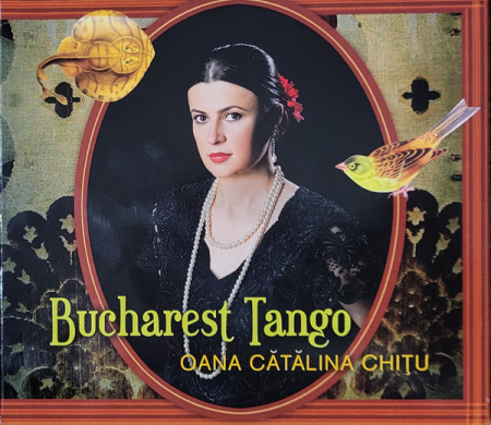CD-uri Noi - Oana Cătălina Chițu - Bucharest Tango (CD)