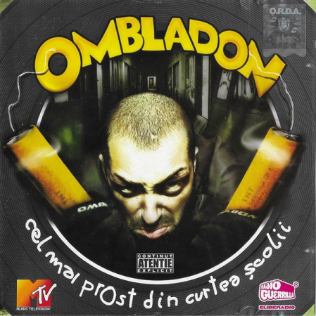 Hip-Hop - Ombladon - Cel Mai Prost Din Curtea Școlii , (CD)