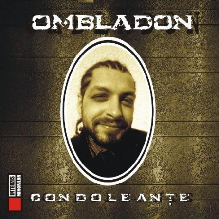Ombladon - Condoleanțe, (CD) [0]