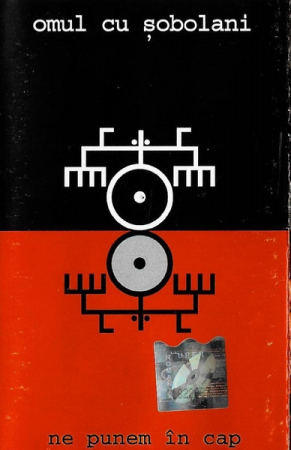 Casete audio - Omul Cu Șobolani – Ne Punem În Cap (CASETA AUDIO)