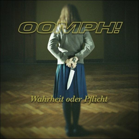 Muzica Electronica - OOMPH! - Wahrheit Oder Pflicht (CD)