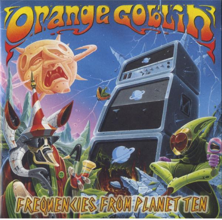 Cd-uri - Orange Goblin - Frequencies From Planet Ten (CD)