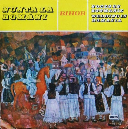 Muzică Populară/Lăutarească - Orchestra "Crișana" Din Oradea - Nunta La Români / Noces En Roumanie / Wedding In Romania: Bihor, (Disc Vinil)