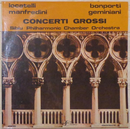 Muzică Clasică - Orchestra de cameră fără dirijor a Filarmonicii din Sibiu - Concerti Grossi, (Disc Vinil)
