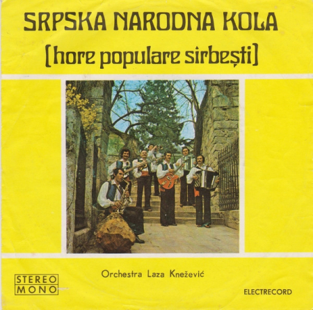 Discuri vinil - Orchestra Laza Kneźević* – Srpska Narodna Kola (Hore Populare Sîrbești) (VINIL)