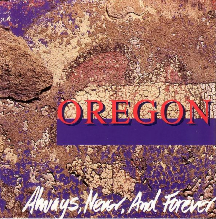 Oregon - Always, Never, And Forever, (CD) [0]