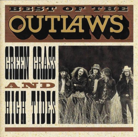 Cd-uri - Outlaws - Best Of The Outlaws: Green Grass And High Tides (CD)
