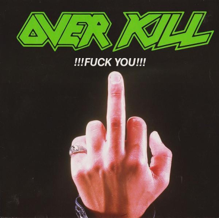 Discuri vinil - Overkill - !!!Fuck You!!! (Disc Vinil)
