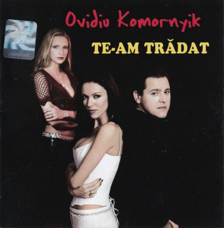 Pop - Ovidiu Komornyik - Te-Am Tradat , (CD)