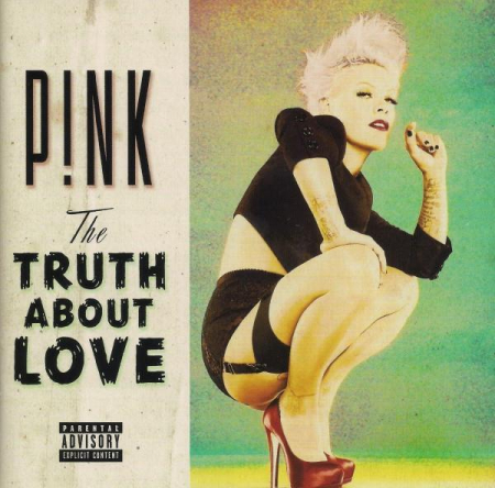 Cd-uri - P!NK - The Truth About Love