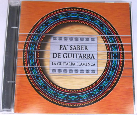 Pa' Saber De Guitarra (La Guitarra Flamenca) (CD) [1]