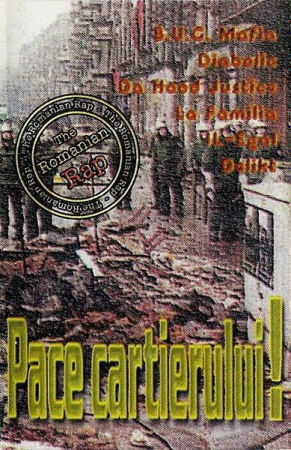 Caseta Audio - Pace Cartierului! (The Romanian Rap) , (Casetă Audio)