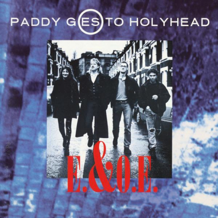Cd-uri - Paddy Goes To Holyhead - E.&O.E. (CD)