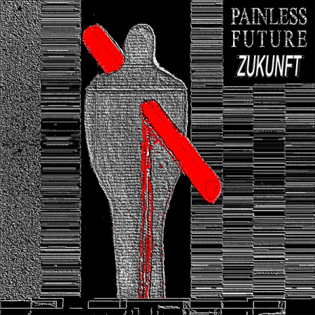 Discuri vinil - Painless Future – Zukunft (VINIL)