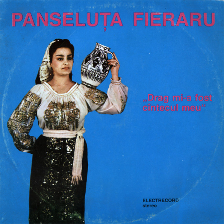 Discuri vinil - Panseluța Fieraru - Drag Mi-a Fost Cîntecul Meu, (Disc Vinil)