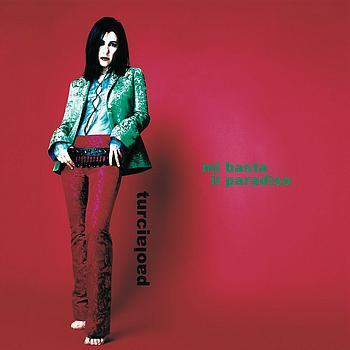 Cd-uri - Paola Turci - Mi Basta Il Paradiso