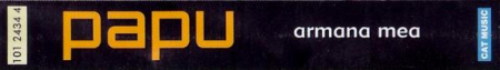 Papu - Armana Mea , (Casetă Audio) [1]