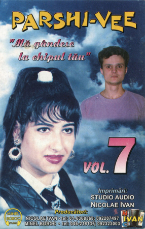 Caseta Audio - Parshi-vee - Vol. 7 Mă Gândesc La Chipul Tău , (Casetă Audio)