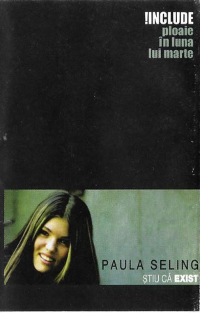 Casete audio - Paula Seling - Știu Că Exist (Caseta Audio)