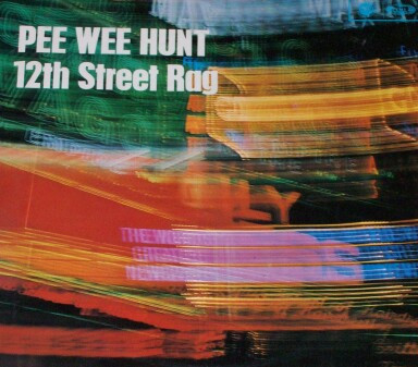 Discuri vinil - Pee Wee Hunt And His Orchestra - 12th Street Rag, (Disc Vinil)