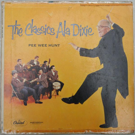 Pee Wee Hunt - The Classics Ala Dixie (Disc Vinil) [1]