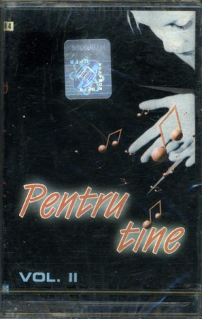 Casete audio - Pentru Tine Vol. II, (Casetă Audio)