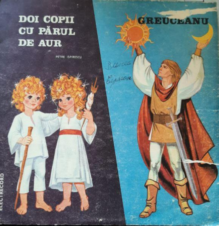 Discuri vinil - Petre Ispirescu - Greuceanu / Doi Copii Cu Părul De Aur, (Disc Vinil)