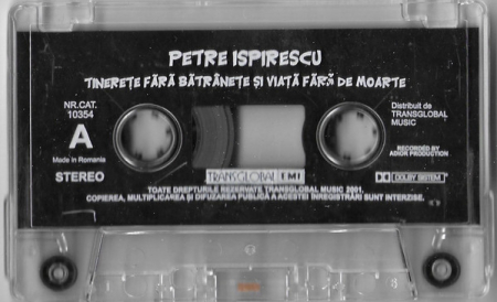 Petre Ispirescu - Tinerețe Fără Bătrînețe Și Viață Fără De Moarte / Prâslea Cel Viteaz Și Merele De Aur , (Casetă Audio) [1]