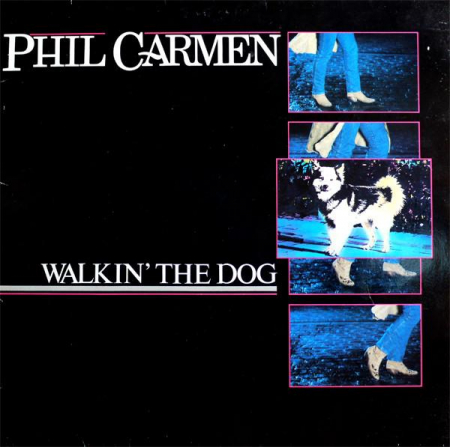 Rock/Folk - Phil Carmen - Walkin The Dog, (Disc Vinil)