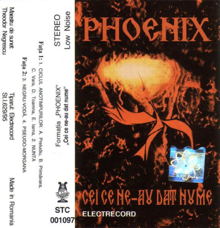Phoenix - Cei Ce Ne-au Dat Nume, (Casetă Audio) [1]