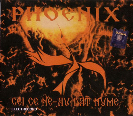 Phoenix - Cei Ce Ne-au Dat Nume , (CD) [0]