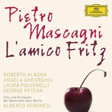 Cd-uri - Pietro Mascagni - Roberto Alagna, Angela Gheorghiu, Laura Polverelli, George Petean, Chor Und Orchester Der Deutschen Oper Berlin, Alberto Veronesi – L'amico Fritz (CD)