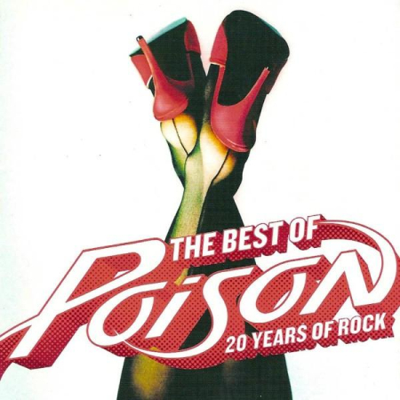 Cd-uri - Poison - The Best Of Poison: 20 Years Of Rock (CD)