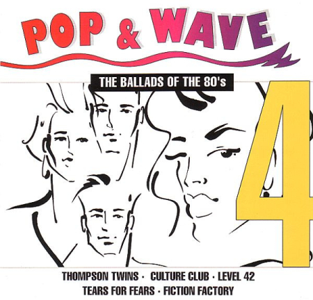 Cd-uri - Pop & Wave Vol. 4 - The Ballads Of The 80's (CD)