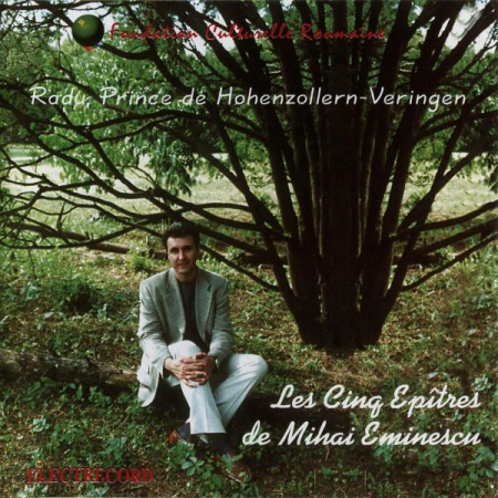 Cd-uri - Principele Radu al României - Les Cinq Epîtres De Mihai Eminescu, (CD)