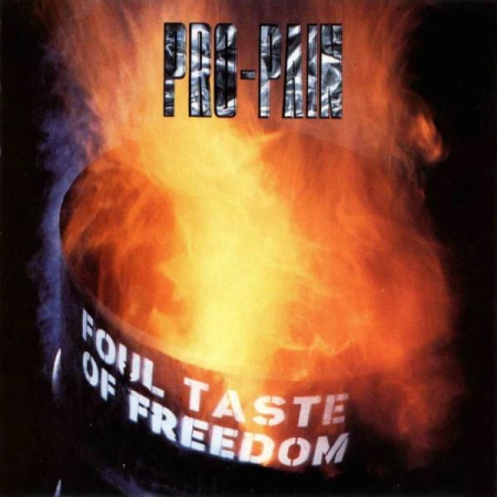Cd-uri - Pro-Pain - Foul Taste Of Freedom
