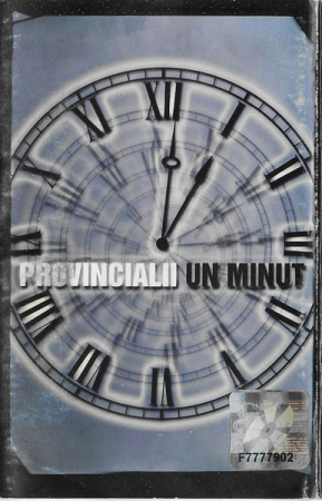 Provincialii - Un Minut , (Casetă Audio) [0]