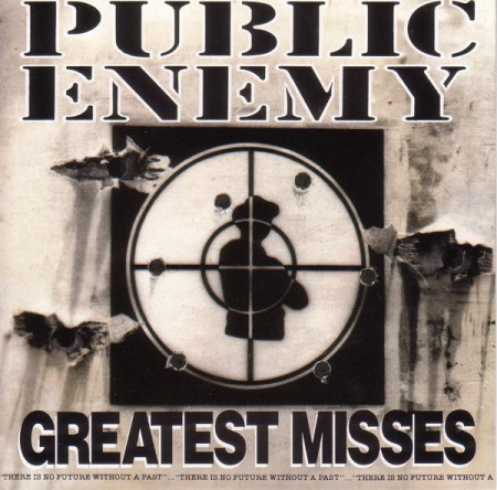 Hip-Hop - Public Enemy - Greatest Misses