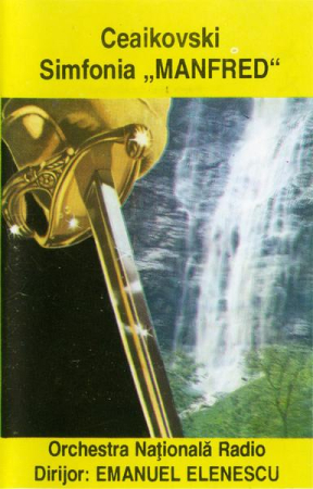 Casete audio - Pyotr Ilyich Tchaikovsky - Simfonia „Manfred” (Caseta Audio)