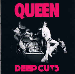 Cd-uri - Queen – Deep Cuts Volume 1 (1973-1976) (CD)