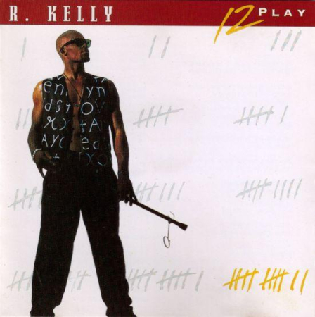 Jazz/Funk/Soul - R. Kelly - 12 Play