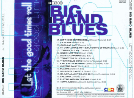 Radio Big Band Blues Featuring: Berti Barbera, Sorin Chifiriuc, Hanno Höffer, Gelu Ionescu, Alex Tomaselli – Let The Good Times Roll (CD) [1]