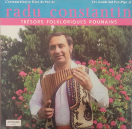Discuri vinil - Radu Constantin – L'extraordinaire Flûte De Pan De Radu Constantin / The Wonderful Pan-Pipe Of Radu Constantin (DISC VINIL)