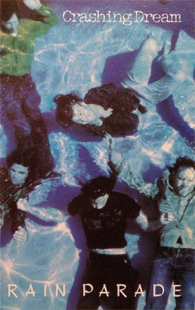 Casete audio - Rain Parade - Crashing Dream (Casetă Audio)