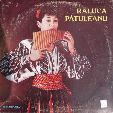 Muzică Populară/Lăutarească - Raluca Pătuleanu - Nai, (Disc Vinil)