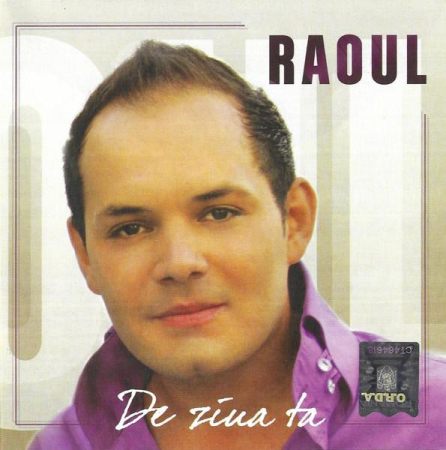 Cd-uri - Raoul - De Ziua Ta (CD)