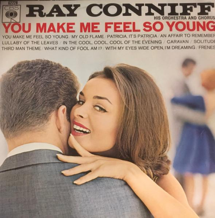 Discuri vinil - Ray Conniff And His Orchestra & Chorus - You Make Me Feel So Young (Disc Vinil)